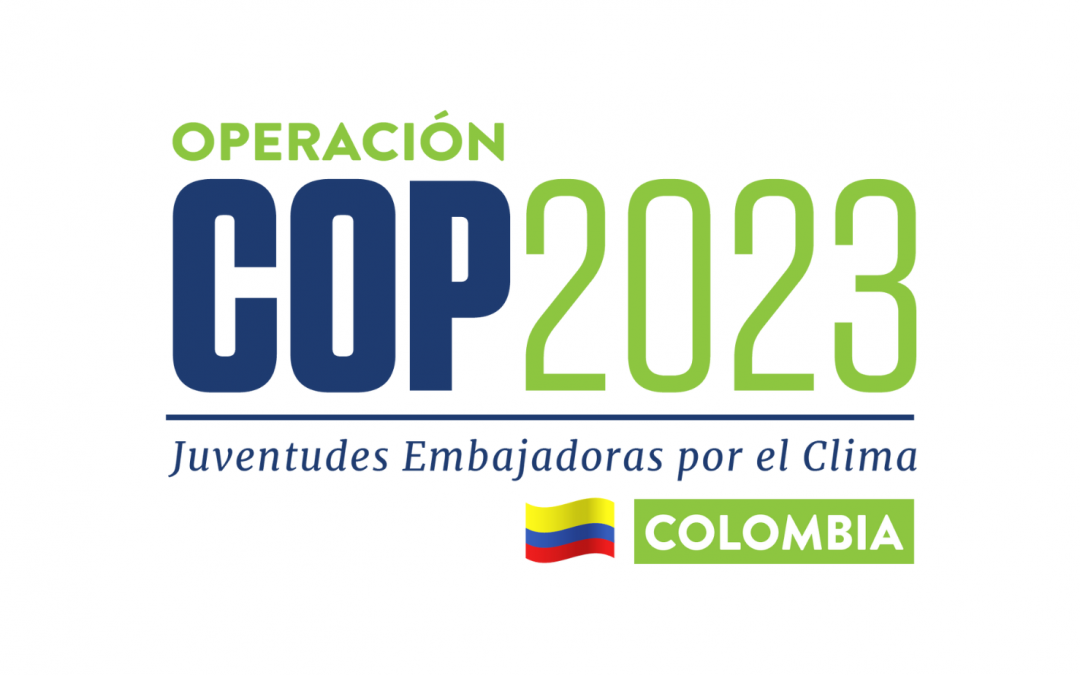 Operación COP, Juventudes Embajadoras por el Clima 2023- Colombia